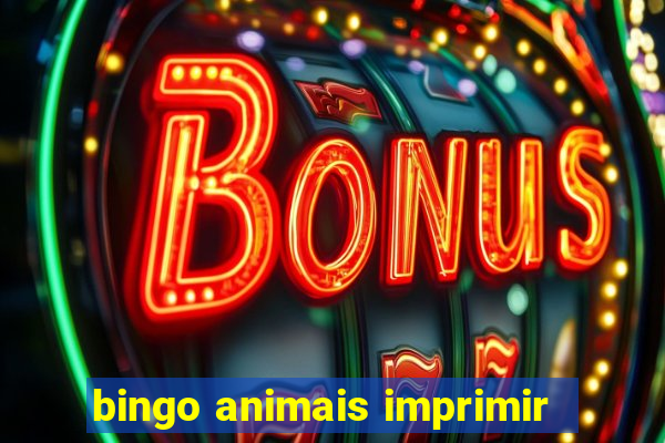 bingo animais imprimir